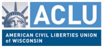ACLU of Wisconsin Condemns Legislators for Doubling Down on Failed Policies that Weaken Public Safety